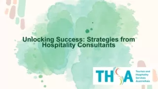 Unlocking Success: Strategies from Hospitality Consultants