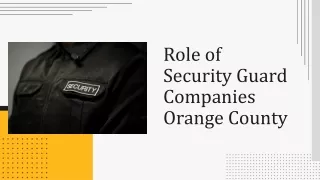 Role of Security Guard Companies Orange County