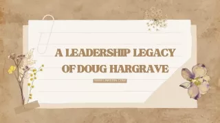 Beyond the Horizon: The Impactful Leadership Journey of Doug Hargrave