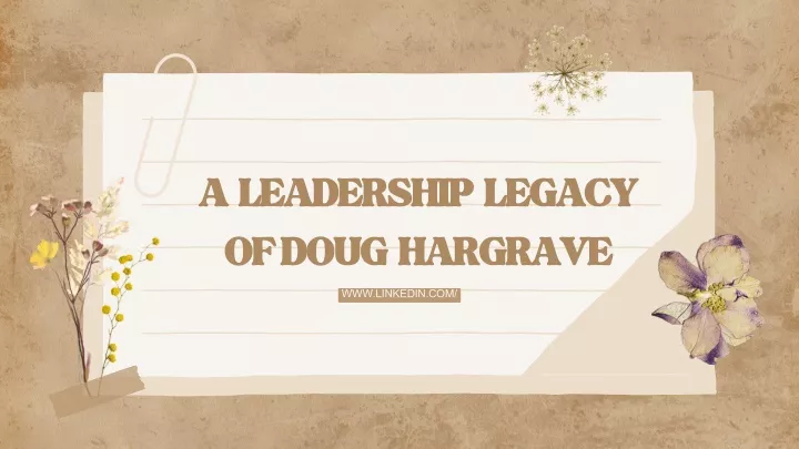 a leadership legacy of doug hargrave