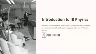 IB Physics Tutor: Exploring the Expertise of Zylor Education
