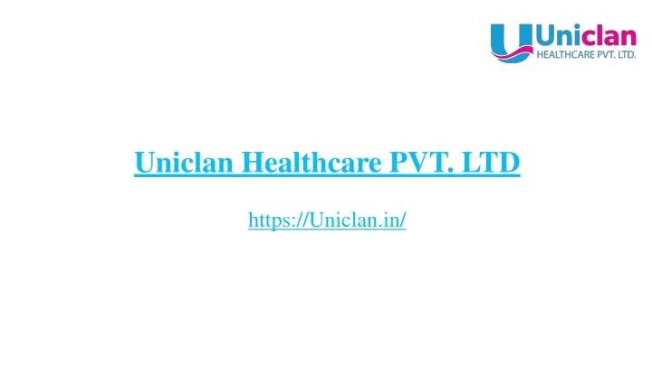 uniclan healthcare pvt ltd https uniclan in