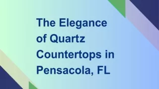 The Elegance of Quartz Countertops in Pensacola, FL