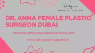 Dr. Anna Female Plastic Surgeon Dubai