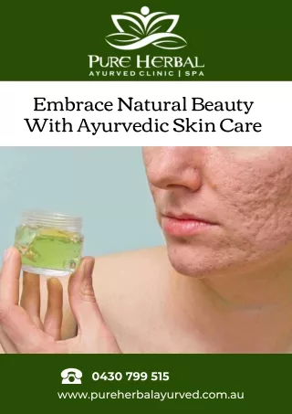 Embrace Natural Beauty With Ayurvedic Skin Care