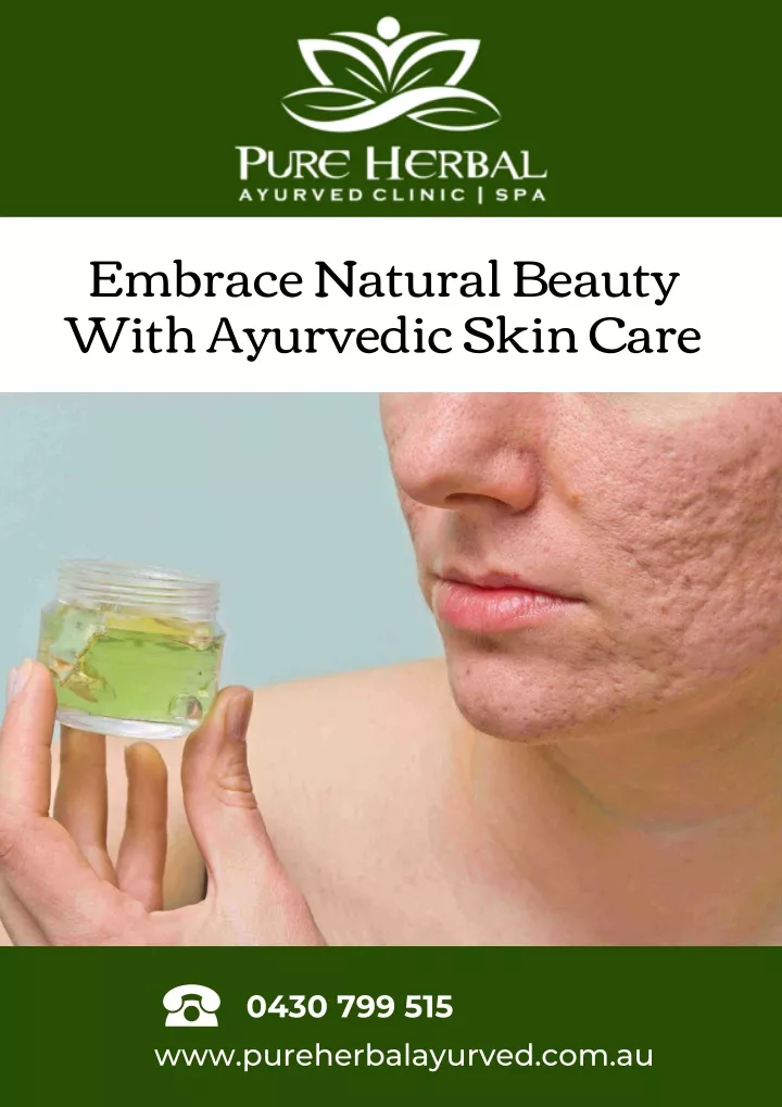 embrace natural beauty with ayurvedic skin care
