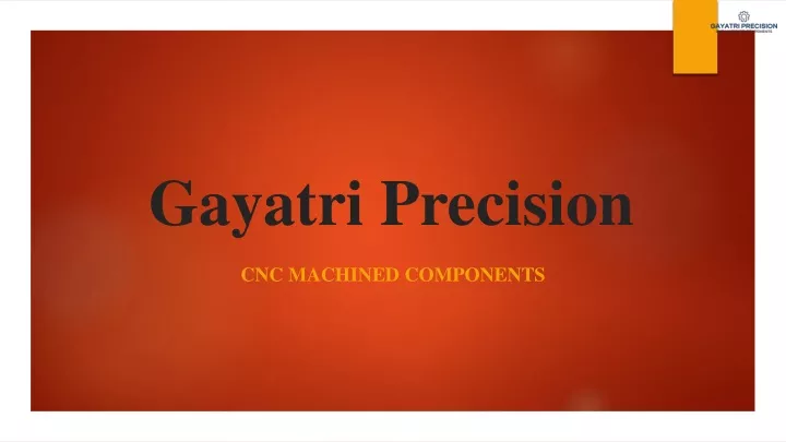 gayatri precision