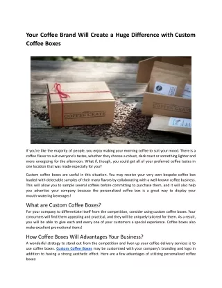 Your Coffee Brand will make a Huge Difference with Custom Coffee Boxes