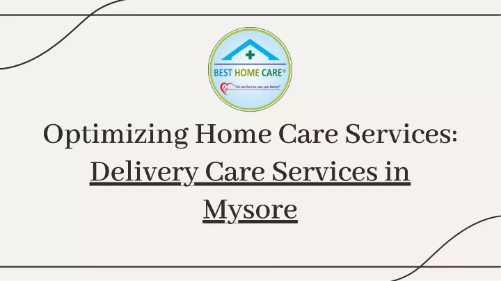 optimizing home care services delivery care