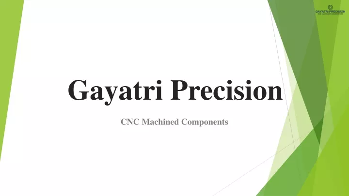 gayatri precision