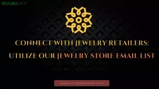 Connect with Jewelry Retailers - Utilize Our Jewelry Store Email List
