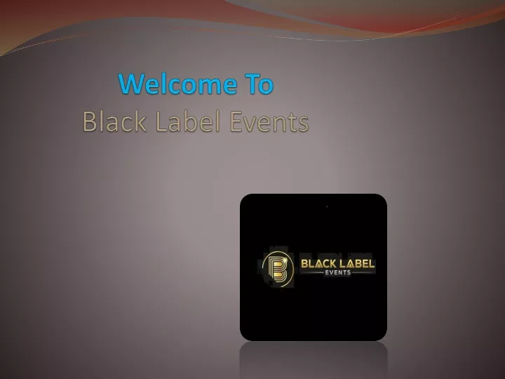 welcome to black label events