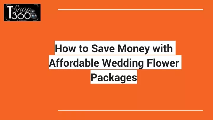 how to save money with affordable wedding flower packages