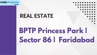 BPTP Princess Park | Sector 86 | Faridabad