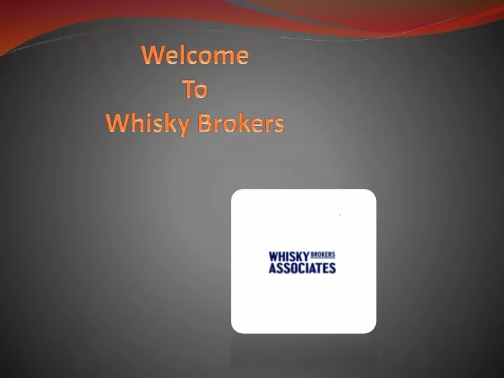 welcome to whisky brokers