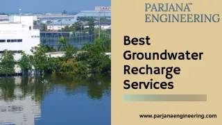 Parjana Engineering's Premier Groundwater Recharge Services