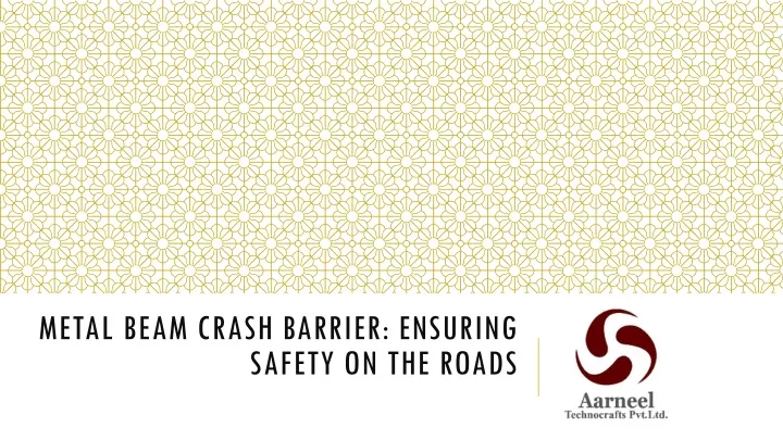 metal beam crash barrier ensuring safety on the roads