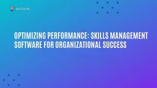 optimizing performance skills management software