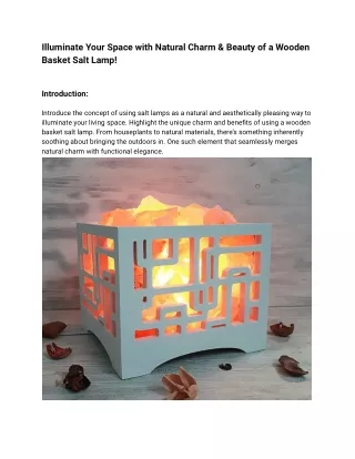 Illuminate Your Space with Natural Charm & Beauty of a Wooden Basket Salt Lamp