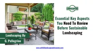 Essential Key Aspects You Need To Review Before Sustainable Landscaping