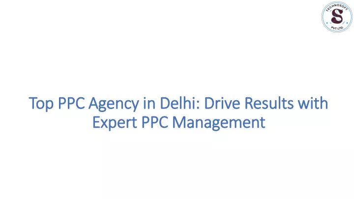 top ppc agency in delhi drive results with expert ppc management