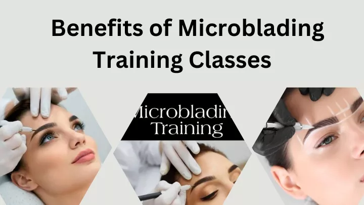 benefits of microblading training classes