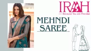 Best Range of mehndi saree online at iraah.store