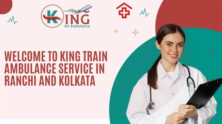 welcome to king train ambulance service in ranchi