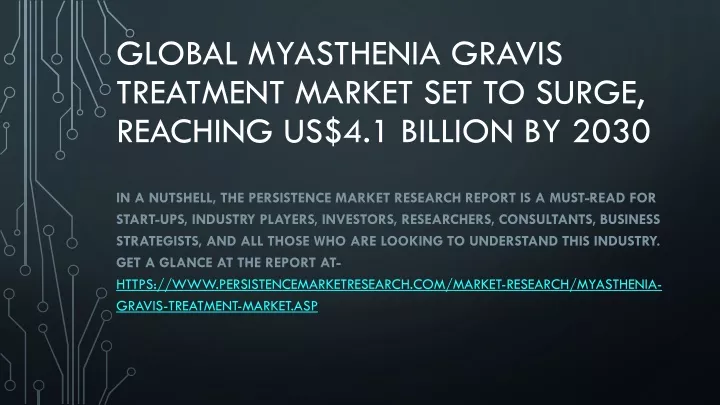 global myasthenia gravis treatment market set to surge reaching us 4 1 billion by 2030