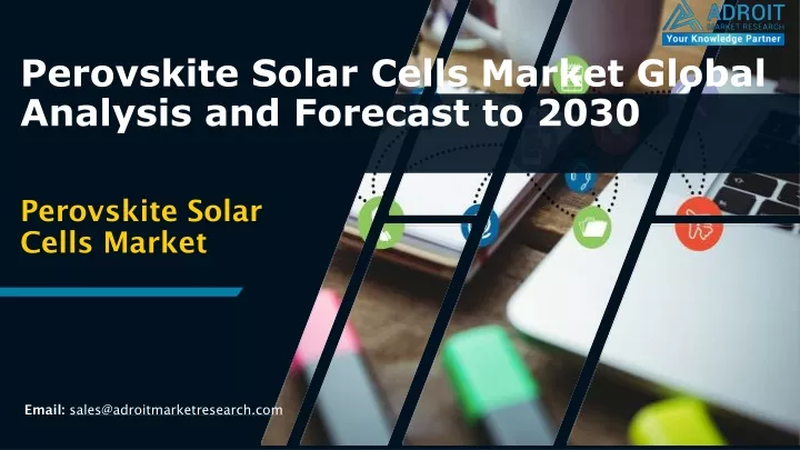 perovskite solar cells market global analysis and forecast to 2030