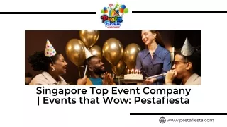Singapore Top Event Company | Events that Wow: Pestafiesta