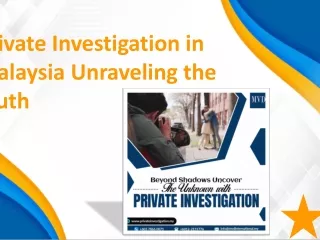 Private Investigation in Malaysia Unraveling the Truth