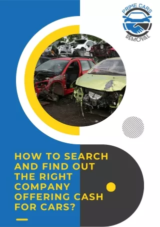 How to Search and Find Out the Right Company Offering Cash For Cars?