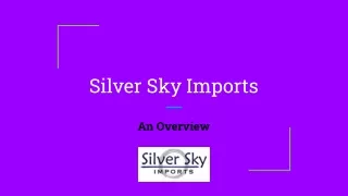Silver Sky Imports - An Overview
