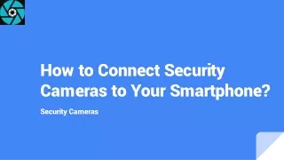 How to Connect Security Cameras to Your Smartphone_