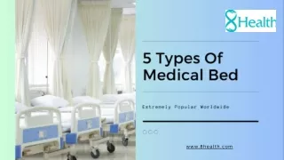 Take a look at 5 types of medical beds available worldwide