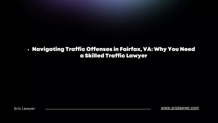 navigating traffic offenses in fairfax