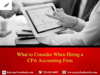 What to Consider When Hiring a CPA Accounting Firm