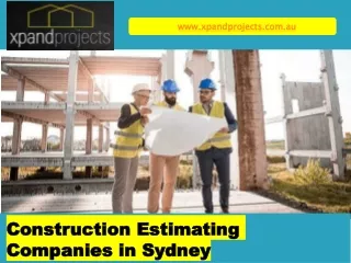 Construction Estimating Companies in Sydney - www.xpandprojects.com.au