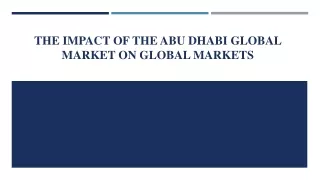 The Impact of the Abu Dhabi Global Market