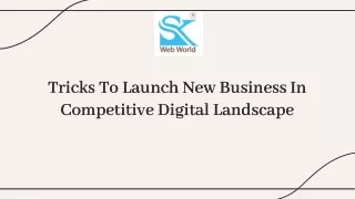 Tricks To Launch New Business In Competitive Digital Landscape