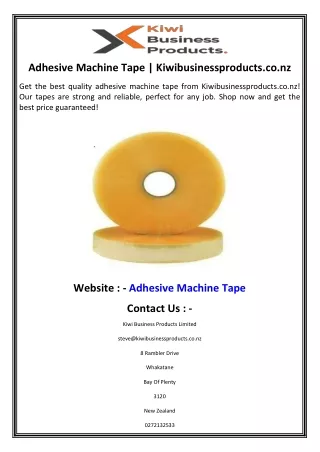 Adhesive Machine Tape  Kiwibusinessproducts.co.nz