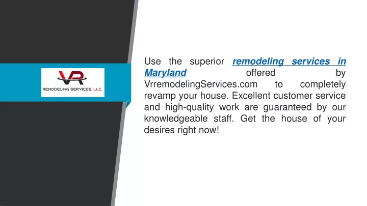 use the superior remodeling services in maryland