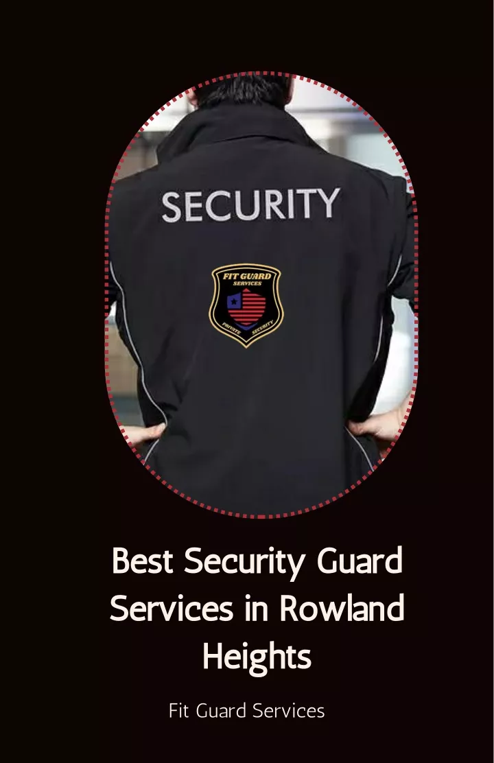 best security guard services in rowland heights