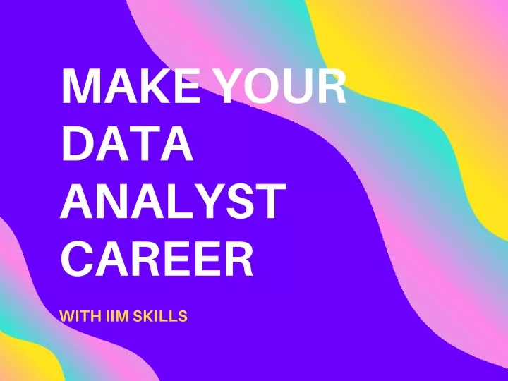 make your data analyst career