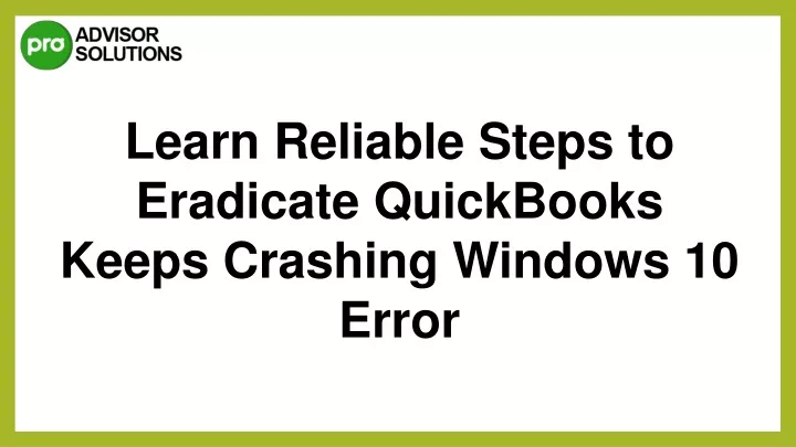 learn reliable steps to eradicate quickbooks