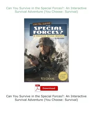 Pdf⚡(read✔online) Can You Survive in the Special Forces?: An Interactive Survival Adventure (You Choose: Survi