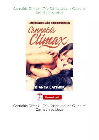 ✔️download⚡️ book (pdf) Cannabis Climax - The Connoisseur's Guide to Cannaphrodisiacs