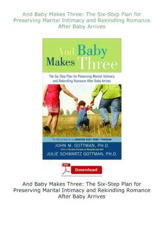 Download⚡ And Baby Makes Three: The Six-Step Plan for Preserving Marital Intimacy and Rekindling Romance After