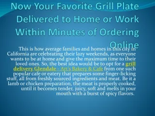 Now Your Favorite Grill Plate Delivered to Home or Work Within Minutes of Ordering Online
